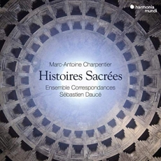 Charpentier - Histoires sacrees - Sebastien Dauce