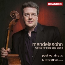 Mendelssohn - Works for cello and piano - Paul Watkins, Huw Watkins