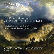 The Piano Music of Ralph Vaughan Williams - Mark Bebbington, Rebeca Omordia