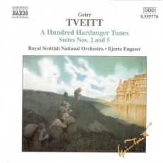 Tveitt - A Hundred Hardanger Tunes Suites 2 and 5 - Bjarte Engeset