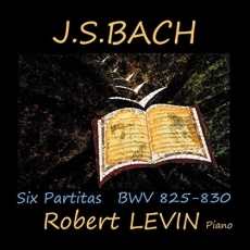 Bach - Six Partitas - Robert Levin