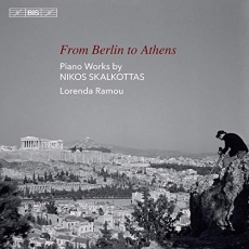 Skalkottas - From Berlin to Athens - Lorenda Ramou