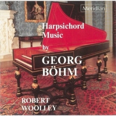 Bohm - Harpsichord music - Robert Woolley