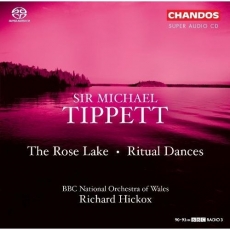 Tippett - The Rose Lake; Ritual Dances - Richard Hickox