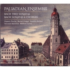 Bach - Trio Sonatas, Sonatas, Chorales - Palladian Ensemble