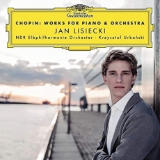 Chopin - Works For Piano and Orchestra - Jan Lisiecki
