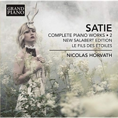 Satie - Complete Piano Works, Vol. 2 - Nicolas Horvath