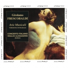 Frescobaldi - Arie Musicali. Firenze, 1630. Primo e Secondo Libro