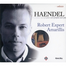 Handel - Sacre Profane - Robert Expert, Amarillis