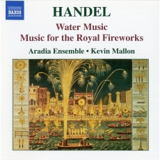 Handel - Water Music. Music for the Royal Fireworks - Kevin Mallon