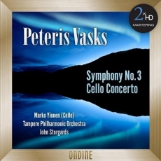 Vasks - Symphony No. 3 - Cello Concerto - John Storgards