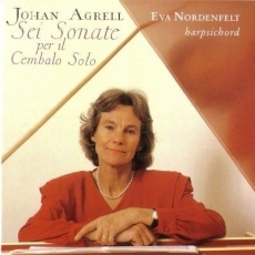 Agrell - Sei Sonate per il Cembalo Solo, op.2 - Eva Nordenfelt