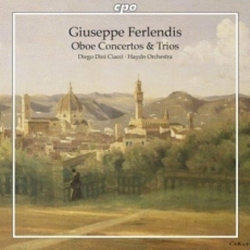 Ferlendis - Oboe Concertos and Trios - Diego Dini Ciacci