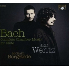 Bach - Complete Chamber Music For Flute - Jed Wentz, Michael Borgstede