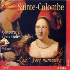 Sainte-Colombe - Concerts a deux violes esgales - Les Voix Humaines