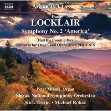 Dan Locklair - Symphony No. 2 'America' and Orchestral Works