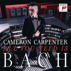 Cameron Carpenter - All You Need is Bach
