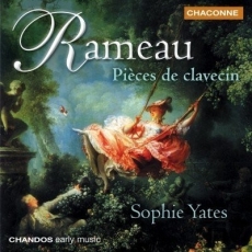 Rameau - Pieces de clavecin, volume 1 - Sophie Yates