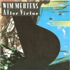 Wim Mertens - After Virtue