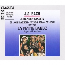 Bach - Johannes-Passion - Sigiswald Kuijken