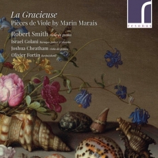 La Gracieuse - Pieces de Viole by Marin Marais - Robert Smith