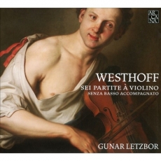 Westhoff - Sei partite a violino - Gunar Letzbor