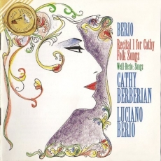 Berio - Recital I for Cathy, Folk Songs, Weill-Berio - 3 Songs - Cathy Berberian