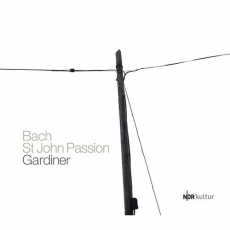 Bach - Johannes-Passion - John Eliot Gardiner
