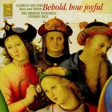 Non Papa - Behold, How Joyful - The Brabant Ensemble