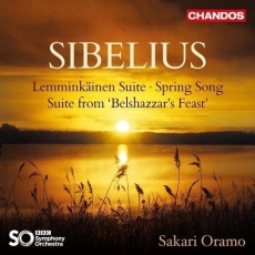 Sibelius - Lemminkainen Suite; Spring Song; Suite from 'Belshazzar's Feast' - Sakari Oramo