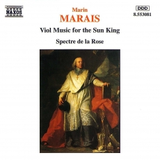 Marais - Viol Music for the Sun King - Spectre de la Rose