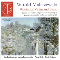 Maliszewski - Works for violin and piano - Les Explorateurs