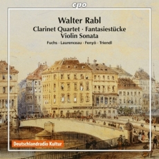Walter Rabl - Chamber music - Fuchs, Laurenceau, Fenyo, Triendl
