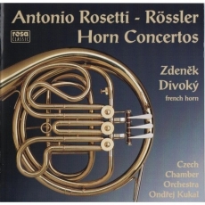 Rosetti - Horn concertos - Zdenek Divoky, Ondrej Kukal