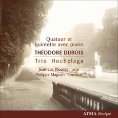 Dubois - Quatuor et quintette avec piano - Trio Hochelaga