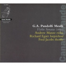 Pandolfi Mealli - Violin Sonatas - Andrew Manze, Richard Egarr, Fred Jacobs