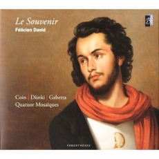 Felicien David - Le Souvenir - Ensemble Baroque de Limoges