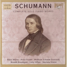 Schumann - Complete Solo Piano Works - Wurtz, Brautigam, Edlina, Schmitt-Leonardy, Izman