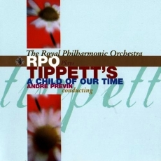 Tippett - A Child of Our Time - Andre Previn