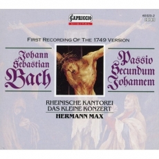 Bach - Johannes-Passion BWV 245, version 1749 - Hermann Max