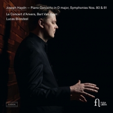 Haydn - Piano Concerto in D major, Symphonies Nos. 80, 81 - Bart Van Reyn