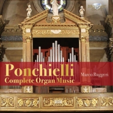 Ponchielli - Complete Organ Music - Marco Ruggeri