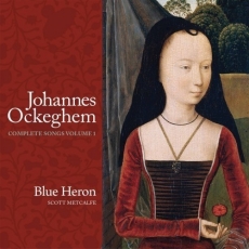Ockeghem - Complete Songs, Vol. 1 - Blue Heron