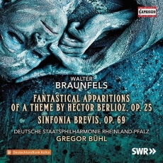Braunfels - Fantastische Erscheinungen; Sinfonia brevis - Gregor Buhl