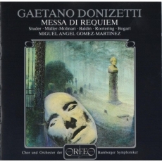Donizetti - Messa di Requiem - Miguel Angel Gomez-Martinez