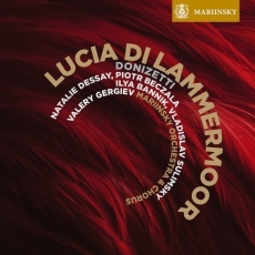 Donizetti - Lucia di Lammermoor - Natalie Dessay, Valery Gergiev