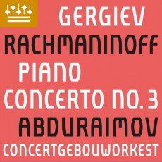 Rachmaninov - Piano Concerto No. 3 - Valery Gergiev