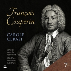Couperin - Complete Works for Harpsichord, Vol. 7 - Carole Cerasi, James Johnstone