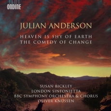 Anderson - Heaven is Shy of Earth; The Comedy of Change - Oliver Knussen