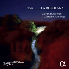 Haydn 2032, Vol. 8 - La Roxolana - Giovanni Antonini